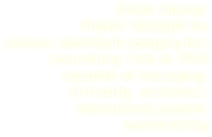 Client: internal
Project: Idealight Inc
Success: Hand-built category-first consulting firm in 1994
capable of managing,
virtually, numerous
international projects 
concurrently 